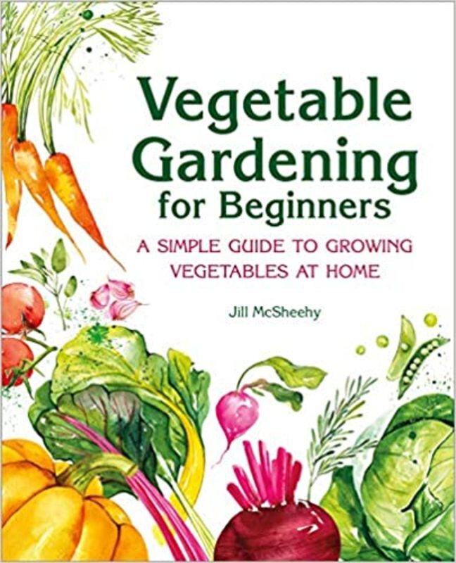 Book cover for "Vegetable Gardening for Beginners" by Jill McSheehy