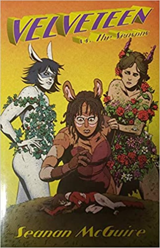 Book cover for "Velveteen vs. The Seasons" by Seanan McGuire