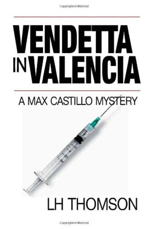 Book cover for "Vendetta in Valencia:" by LH Thomson