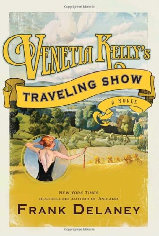 Book cover for "Venetia Kelly's Traveling Show" by Frank Delaney