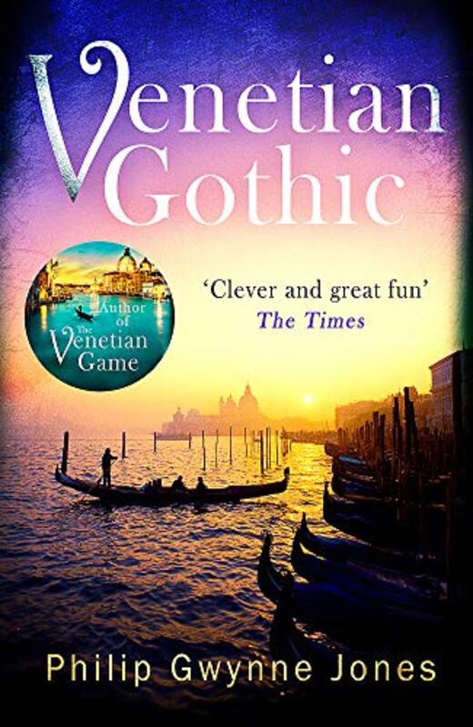 Book cover for "Venetian Gothic" by Philip Gwynne Jones