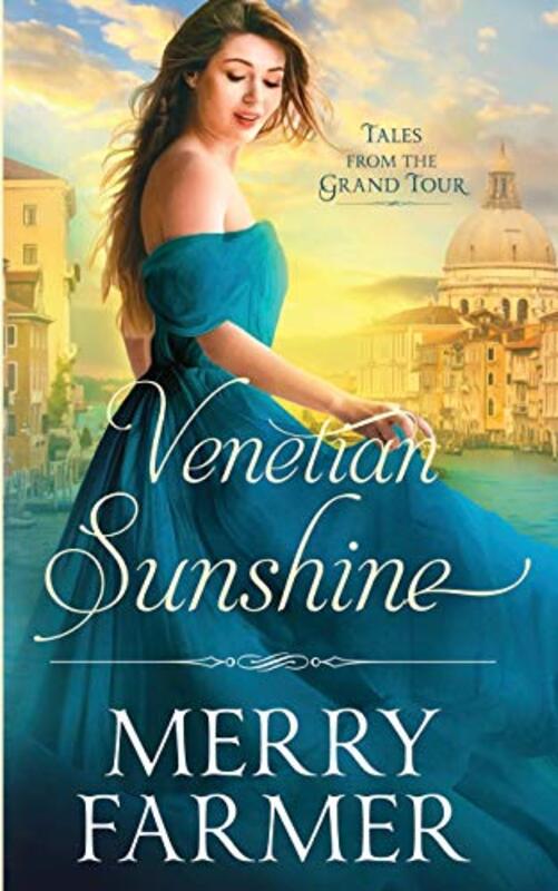 Book cover for "Venetian Sunshine" by Merry Farmer
