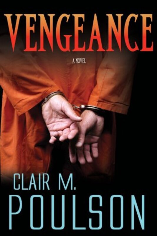 Book cover for "Vengeance" by Clair M Poulson