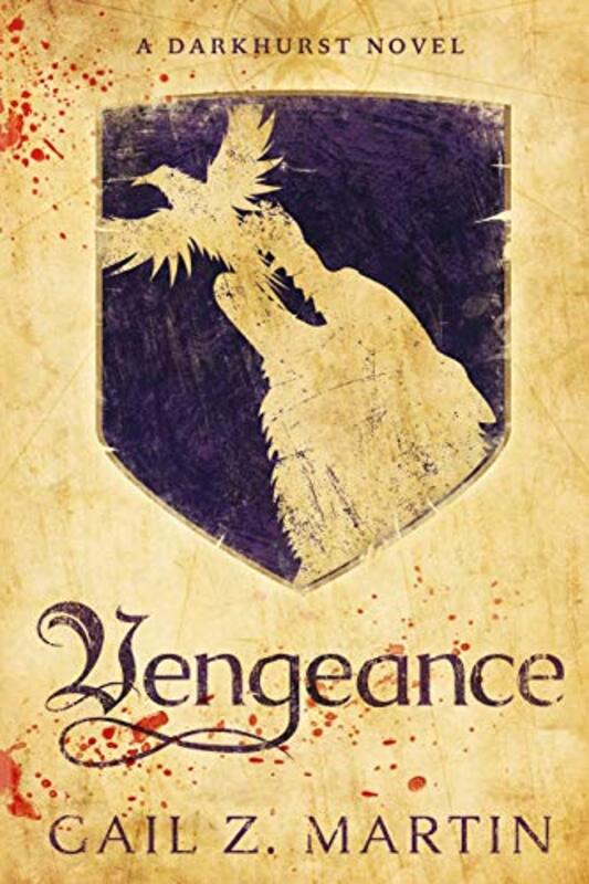 Book cover for "Vengeance" by Gail Z Martin