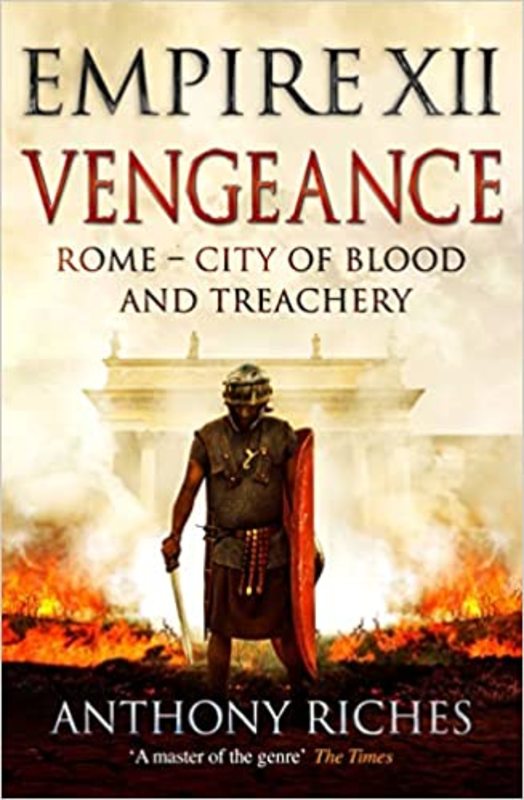 Book cover for "Vengeance" by Anthony Riches