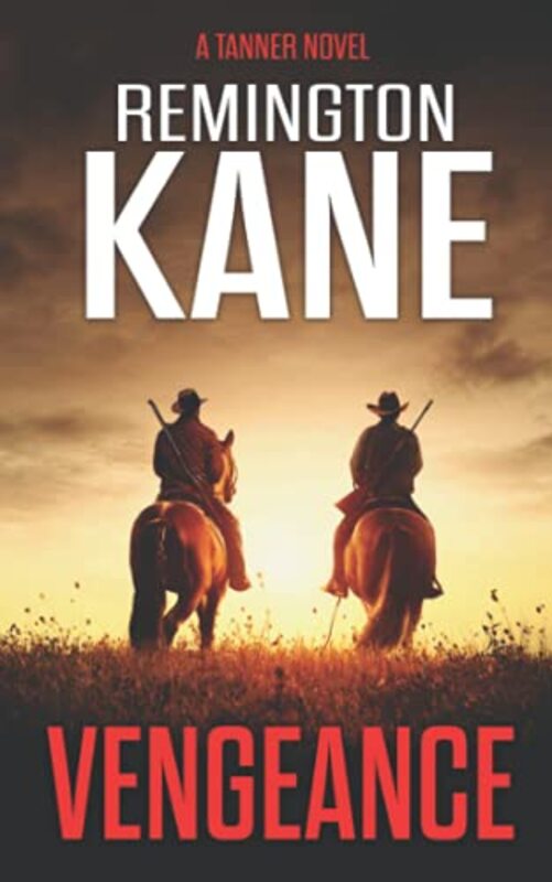 Book cover for "Vengeance" by Remington Kane