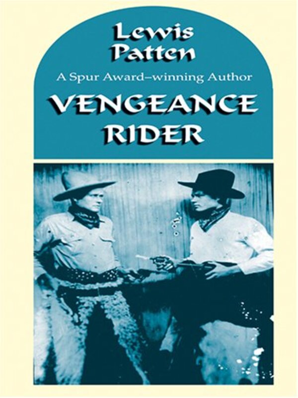 Book cover for "Vengeance Rider" by Lewis B Patten