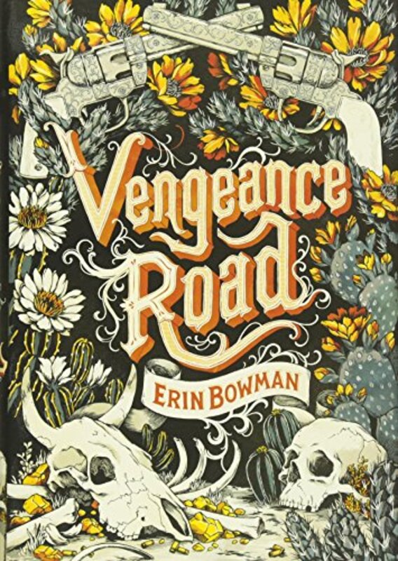 Book cover for "Vengeance Road" by Erin Bowman
