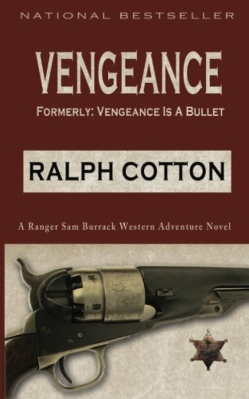 Book cover for "Vengeance is a Bullet / Vengeance" by Ralph Cotton