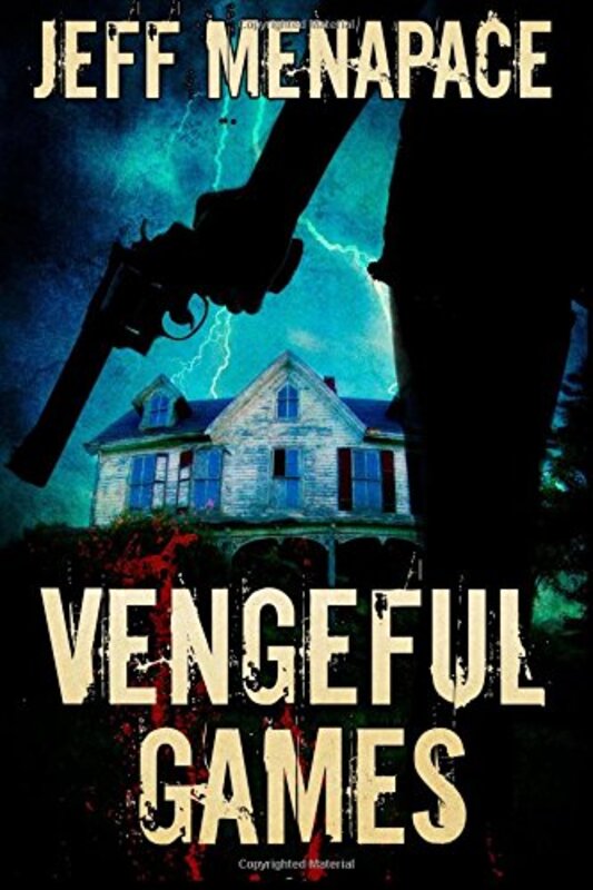 Book cover for "Vengeful Games" by Jeff Menapace