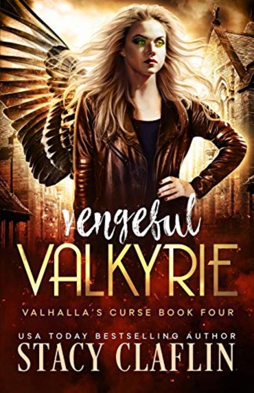 Book cover for "Vengeful Valkyrie" by Stacy Claflin