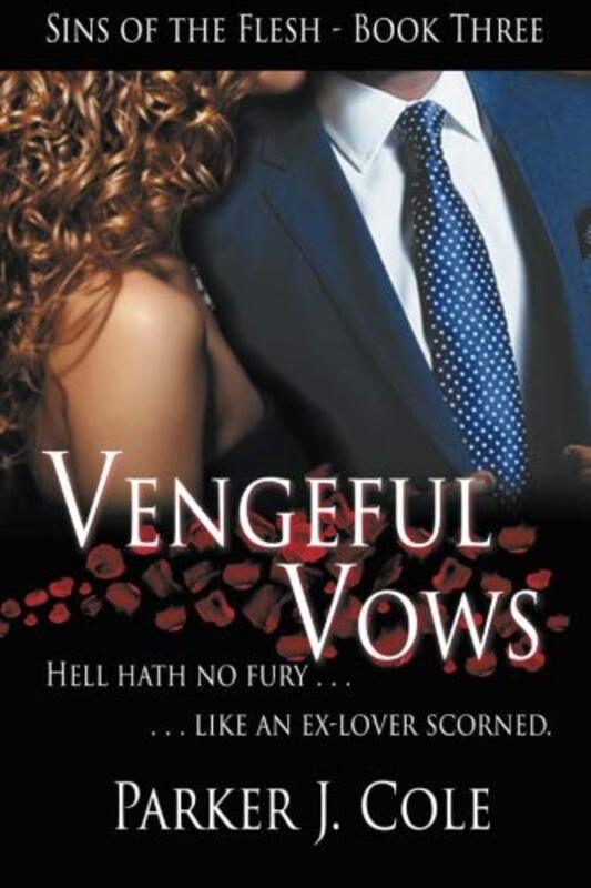Book cover for "Vengeful Vows" by Parker J Cole