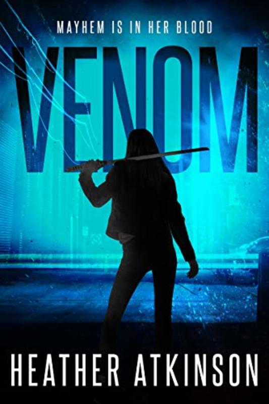 Book cover for "Venom" by Heather Atkinson