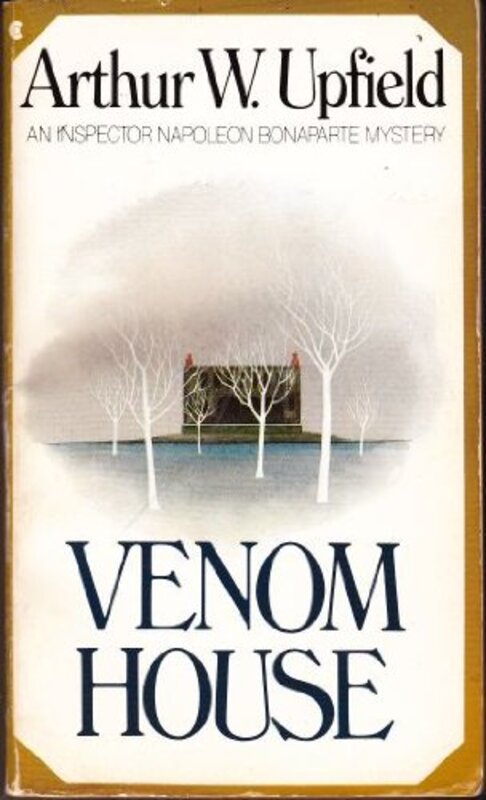 Book cover for "Venom House" by Arthur W Upfield