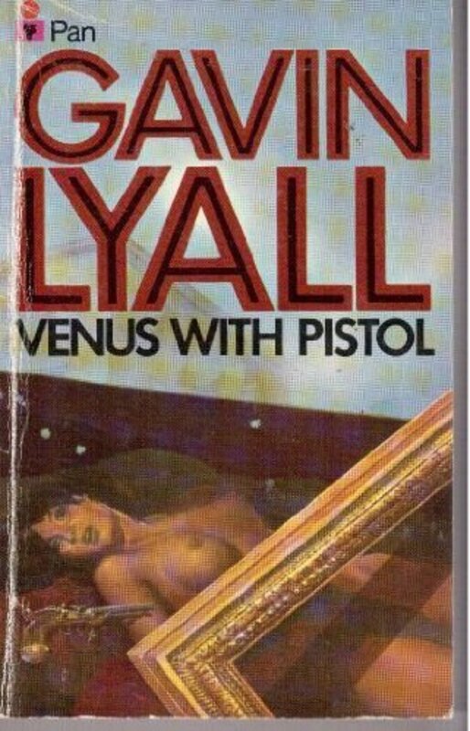 Book cover for "Venus With Pistol" by Gavin Lyall