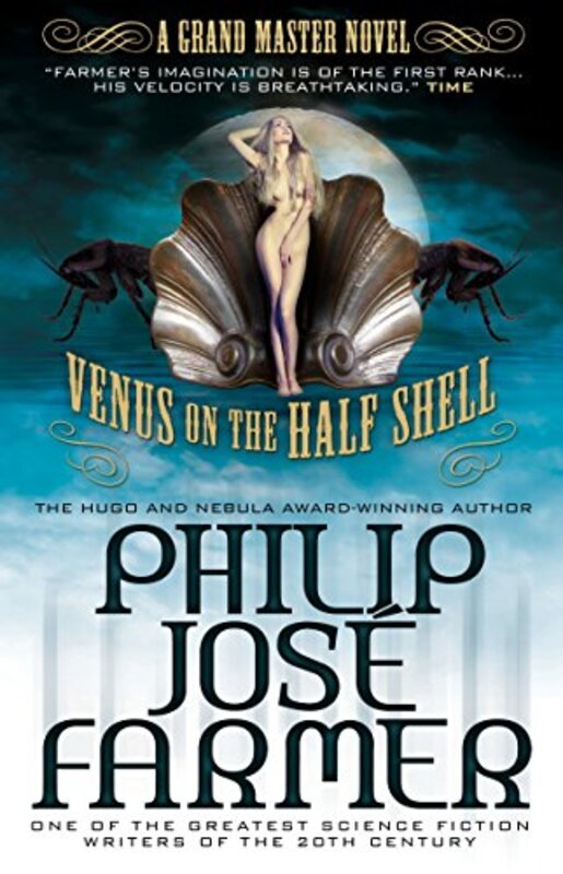 Book cover for "Venus on the Half-Shell" by Philip Jose Farmer