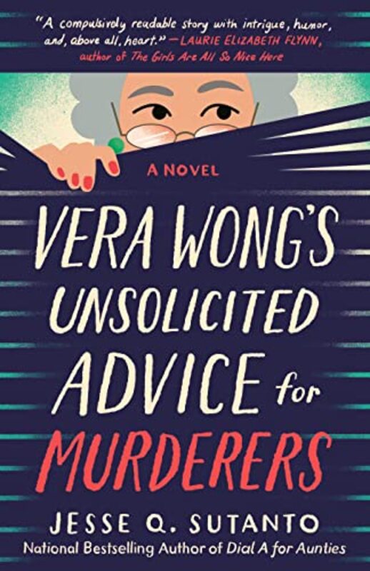 Book cover for "Vera Wong's Unsolicited Advice for Murderers" by Jesse Q Sutanto