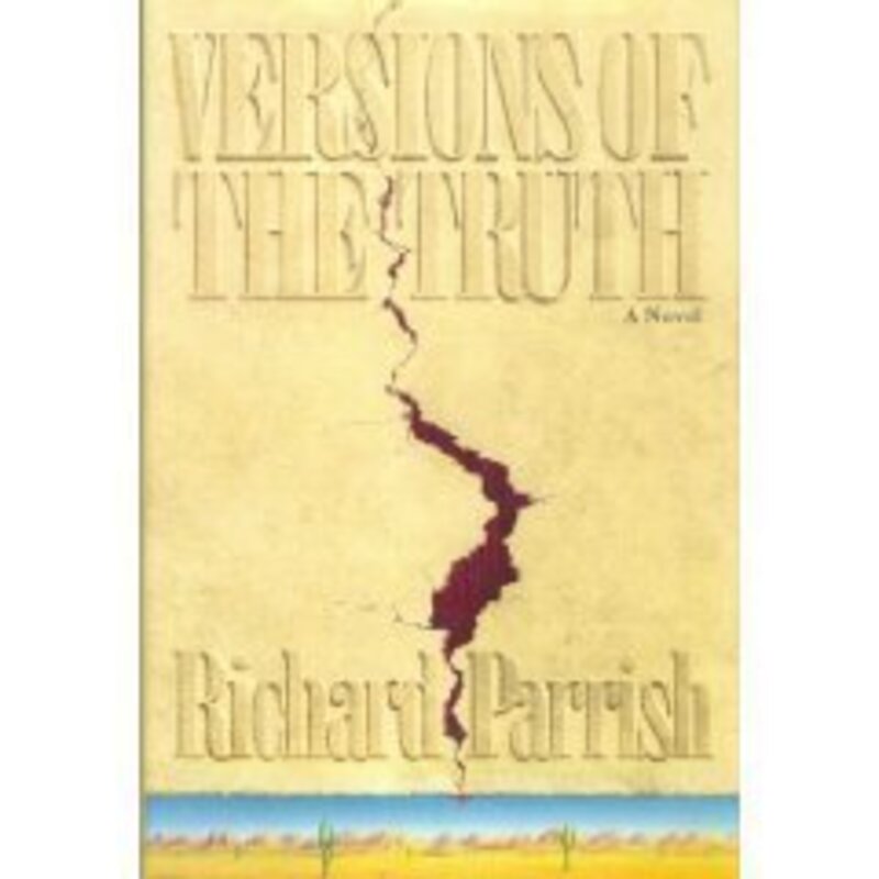 Book cover for "Versions Of The Truth" by Richard Parrish