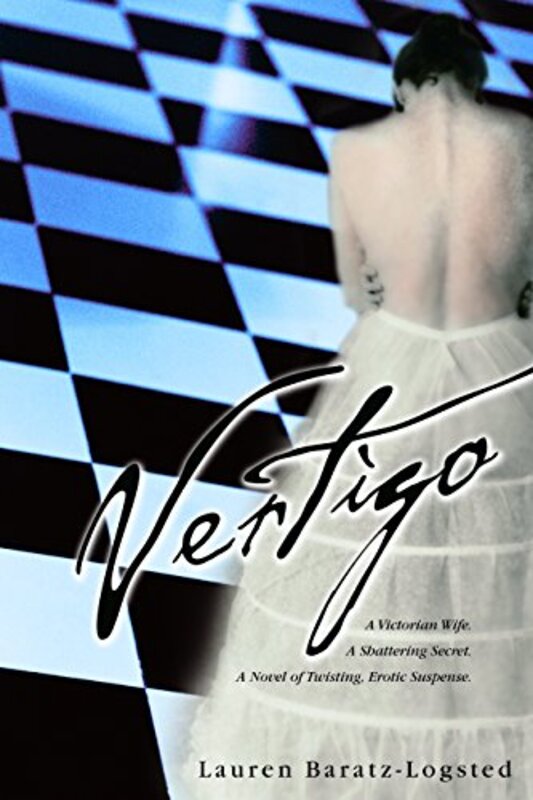 Book cover for "Vertigo" by Lauren Baratz Logsted