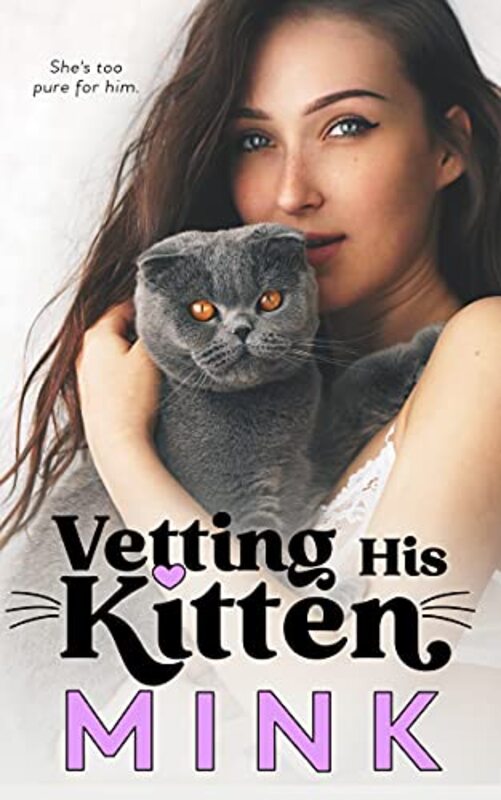 Book cover for "Vetting His Kitten" by MINK