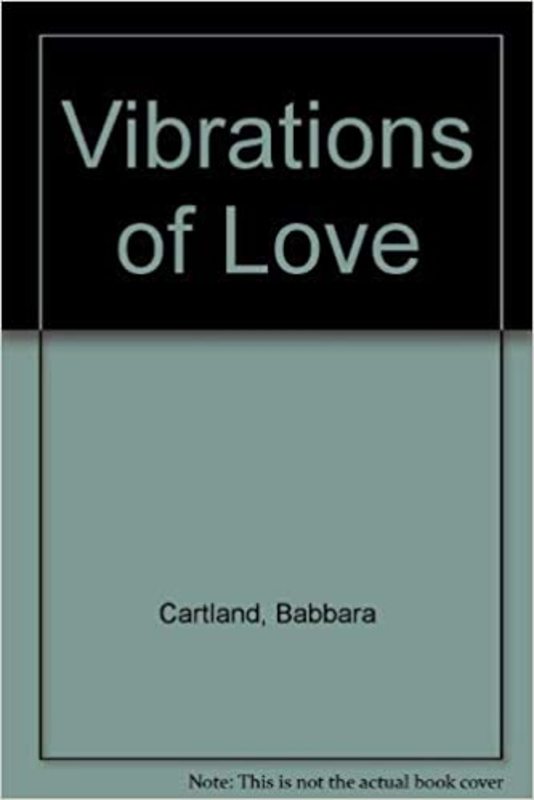 Book cover for "Vibrations of Love" by Barbara Cartland