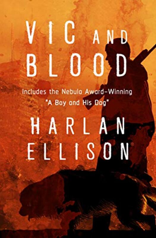 Book cover for "Vic and Blood" by Harlan Ellison