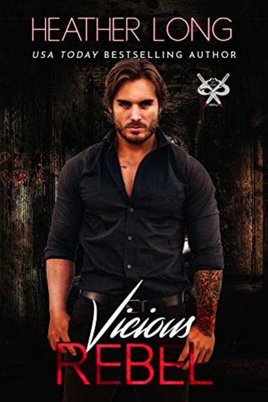 Book cover for "Vicious Rebel" by Heather Long