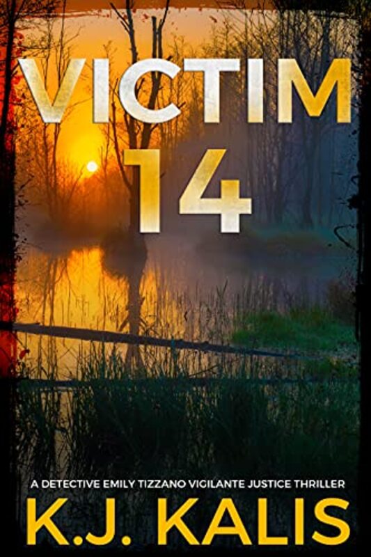Book cover for "Victim 14" by KJ Kalis