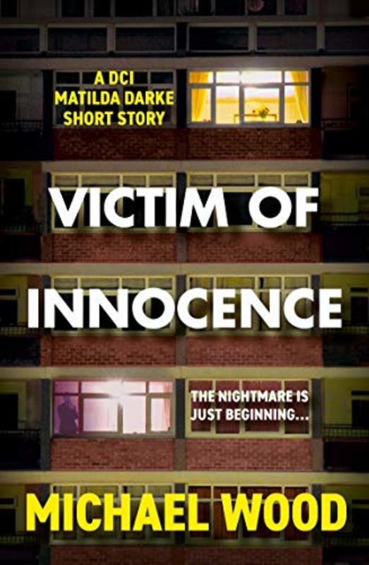 Book cover for "Victim of Innocence" by Michael Wood