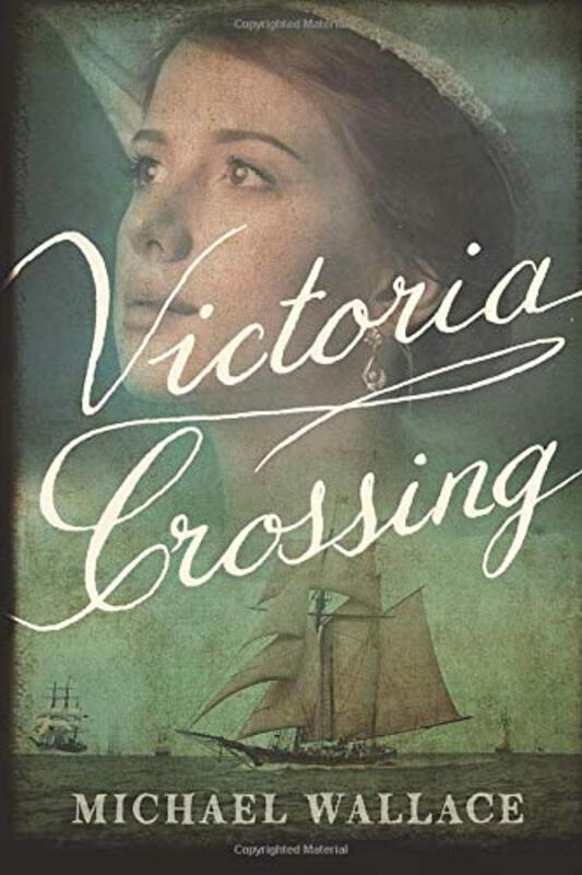 Book cover for "Victoria Crossing" by Michael Wallace