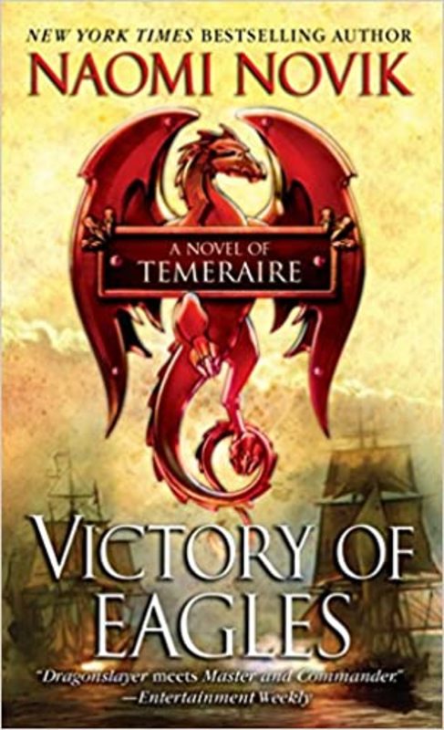 Book cover for "Victory of Eagles" by Naomi Novik