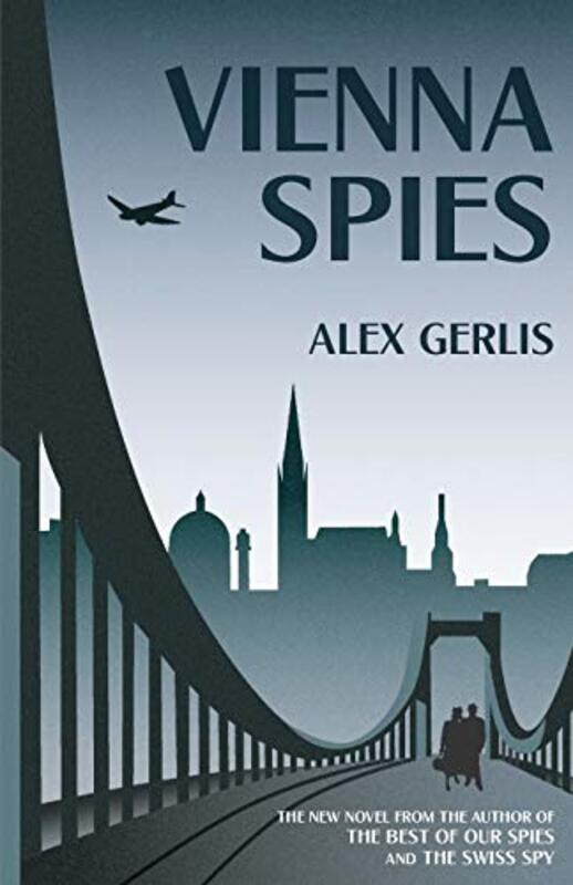 Book cover for "Vienna Spies" by Alex Gerlis