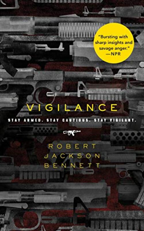 Book cover for "Vigilance" by Robert Jackson Bennett