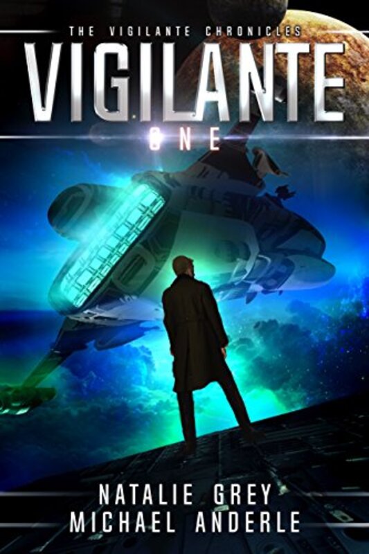 Book cover for "Vigilante" by Michael Anderle