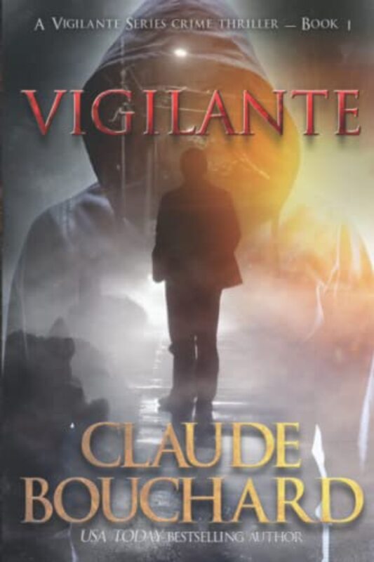 Book cover for "Vigilante" by Claude Bouchard