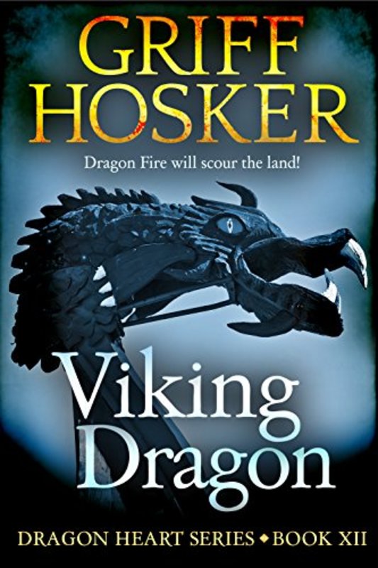 Book cover for "Viking Dragon" by Griff Hosker