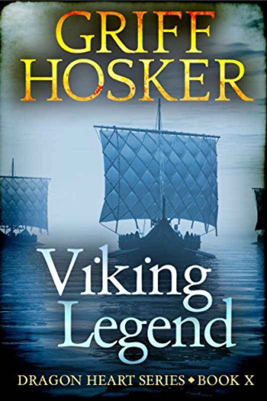 Book cover for "Viking Legend" by Griff Hosker