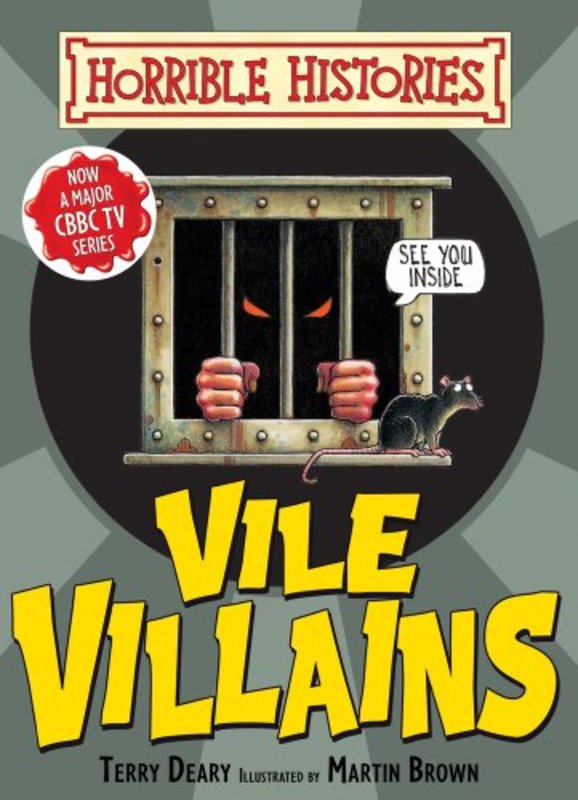 Book cover for "Vile Villains" by Terry Deary