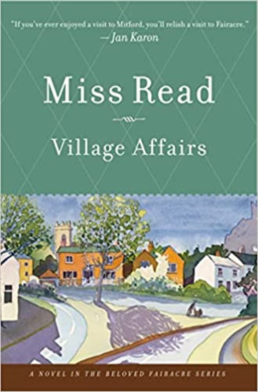 Book cover for "Village Affairs" by Miss Read