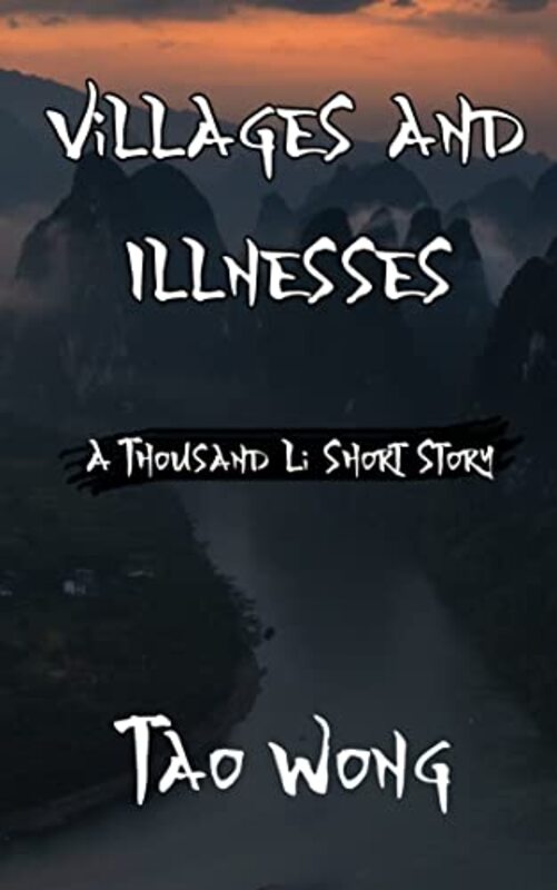 Book cover for "Villages and Illnesses" by Tao Wong