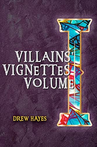 Book cover for "Villain's Vignettes: Volume 1" by Drew Hayes