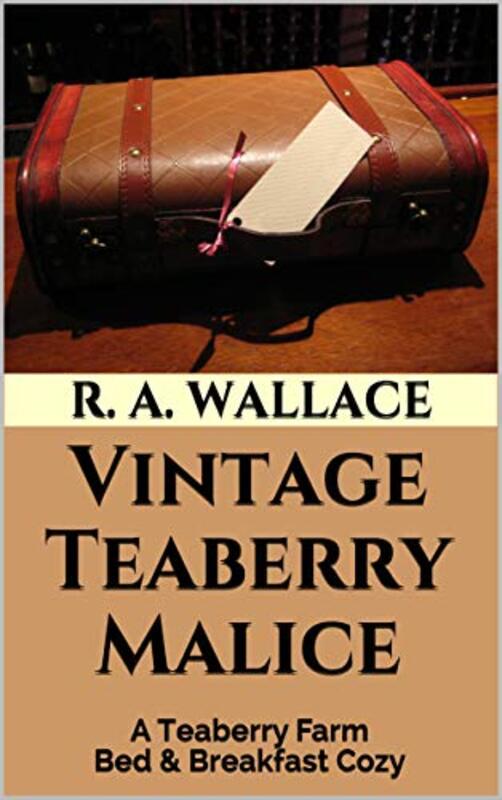 Book cover for "Vintage Teaberry Malice" by RA Wallace