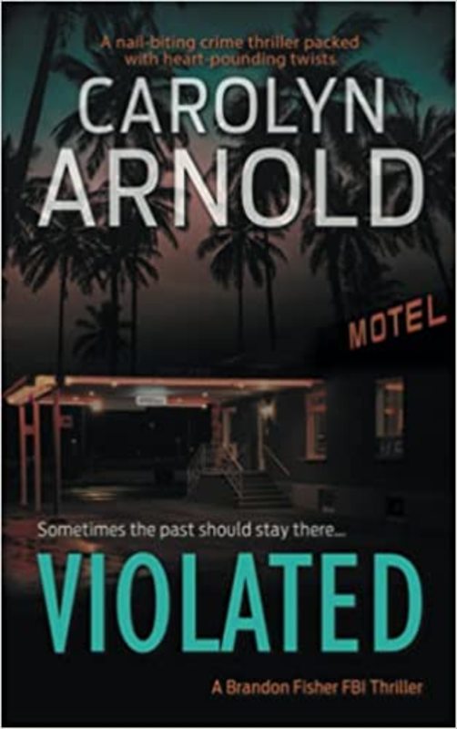 Book cover for "Violated" by Carolyn Arnold