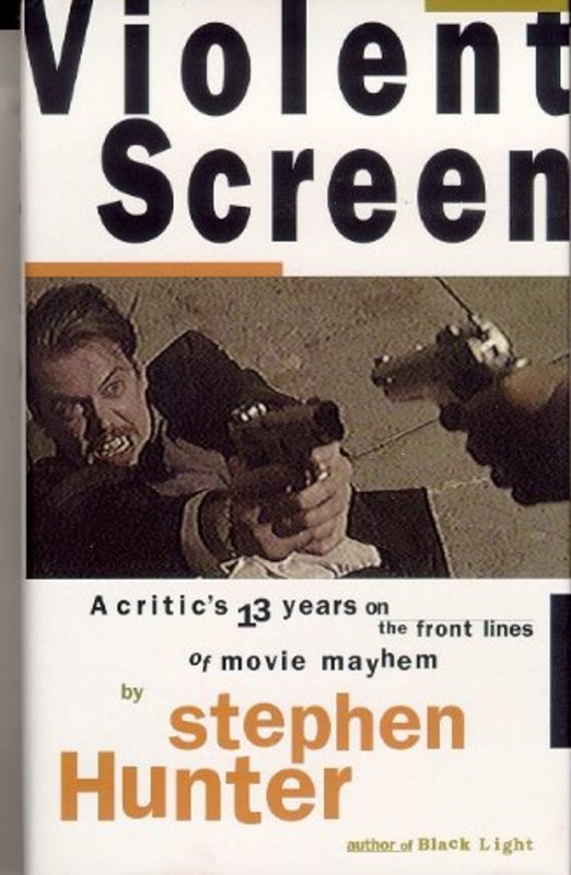 Book cover for "Violent Screen" by Stephen Hunter