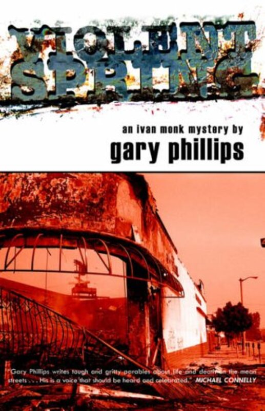 Book cover for "Violent Spring" by Gary Phillips