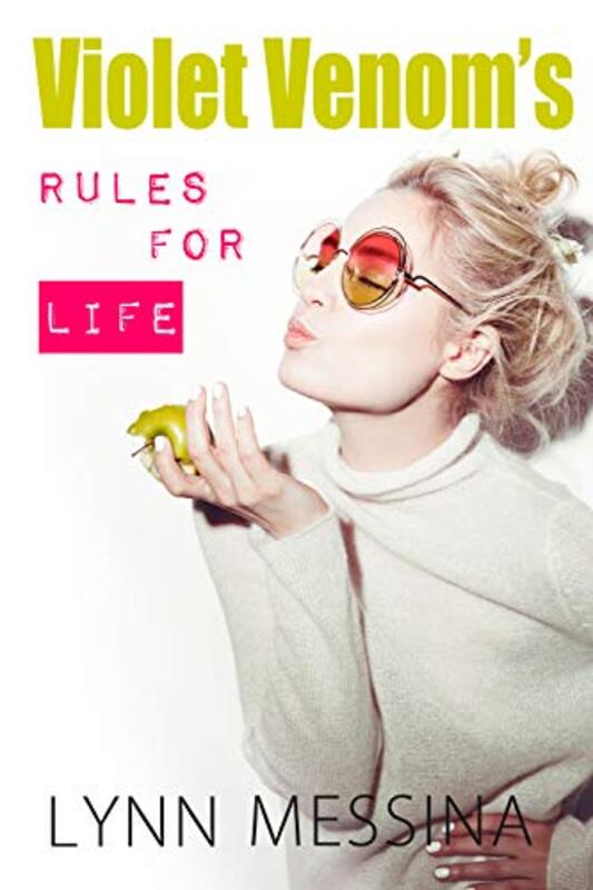 Book cover for "Violet Venom's Rules for Life" by Lynn Messina
