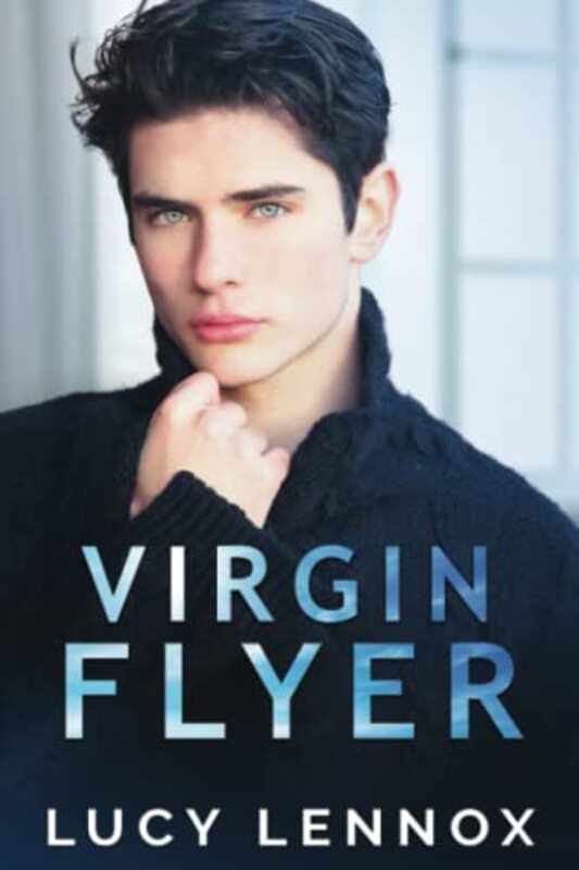 Book cover for "Virgin Flyer" by Lucy Lennox