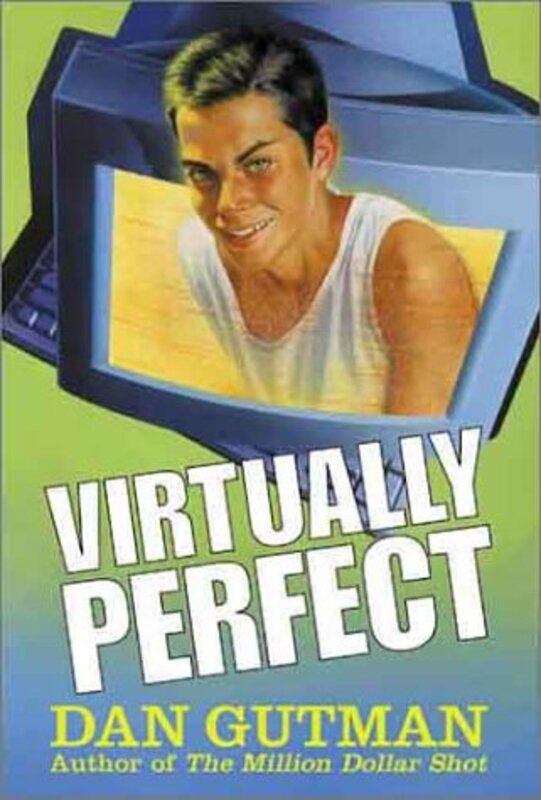 Book cover for "Virtually Perfect" by Dan Gutman