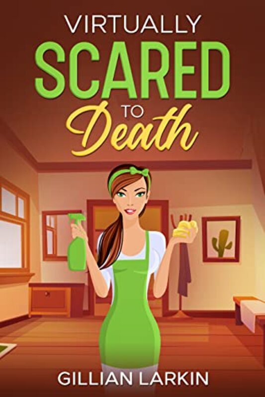 Book cover for "Virtually Scared To Death" by Gillian Larkin