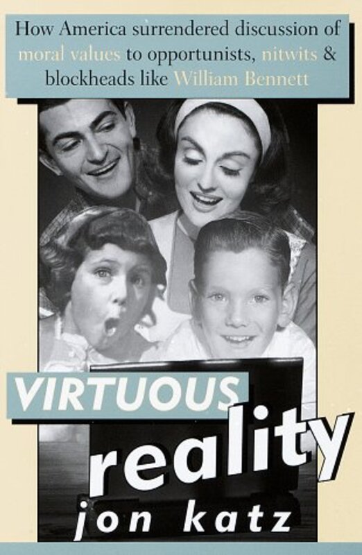 Book cover for "Virtuous Reality" by Jon Katz